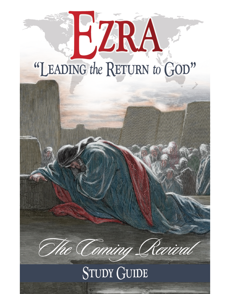 Ezra The Coming Revival Study Guide