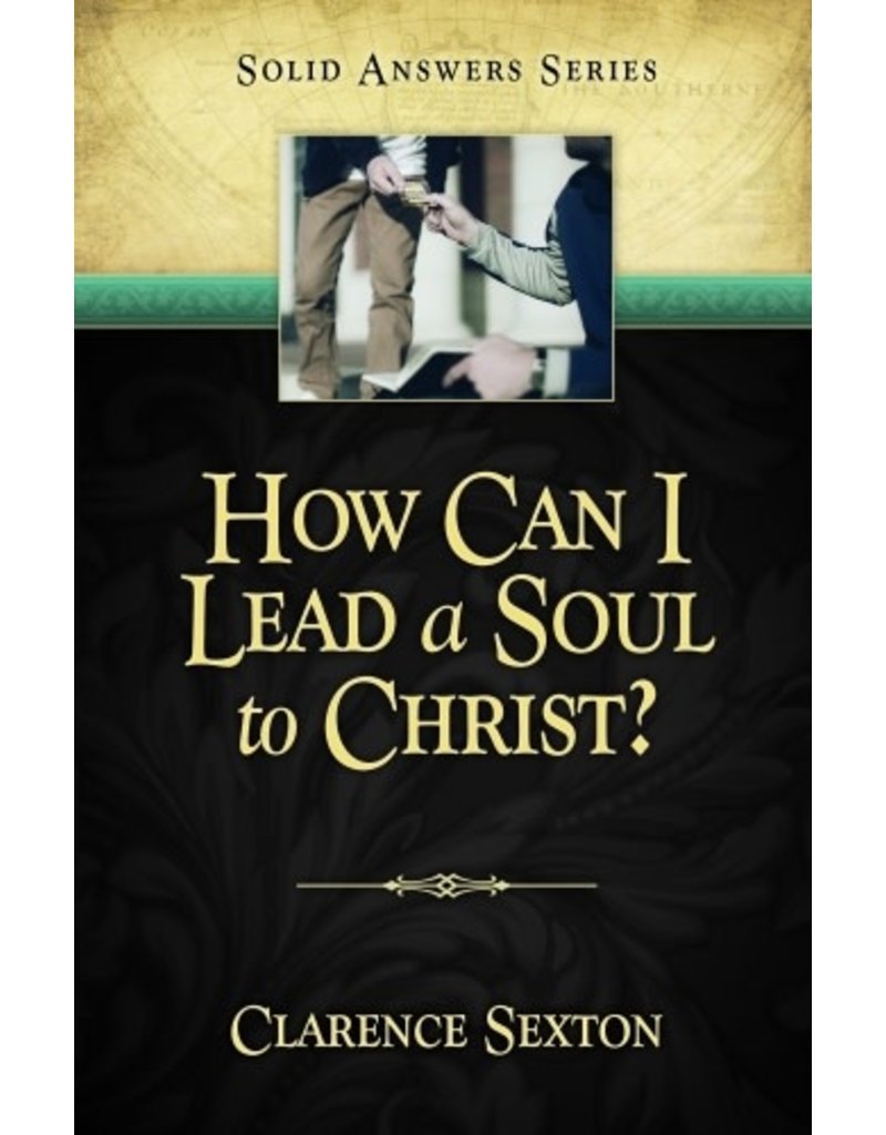 How Can I Lead a Soul to Christ?
