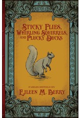 Sticky Flies, Whirling Squirrels, and Plucky Ducks