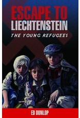 Escape to Lichtenstein The Young Refugees