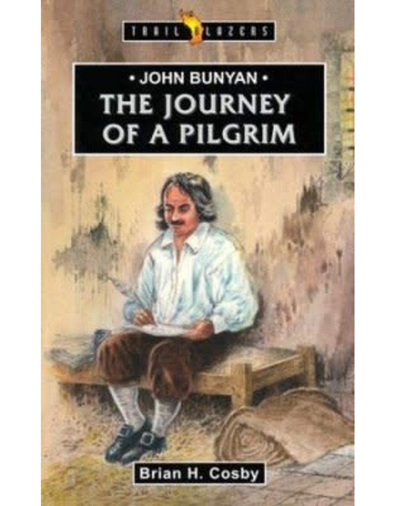 John Bunyan The Journey of a Pilgrim