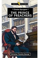 Charles Spurgeon The Prince of Preachers