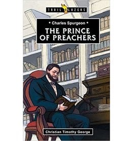 Charles Spurgeon The Prince of Preachers