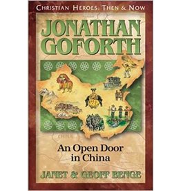 Jonathan Goforth: An Open Door in China