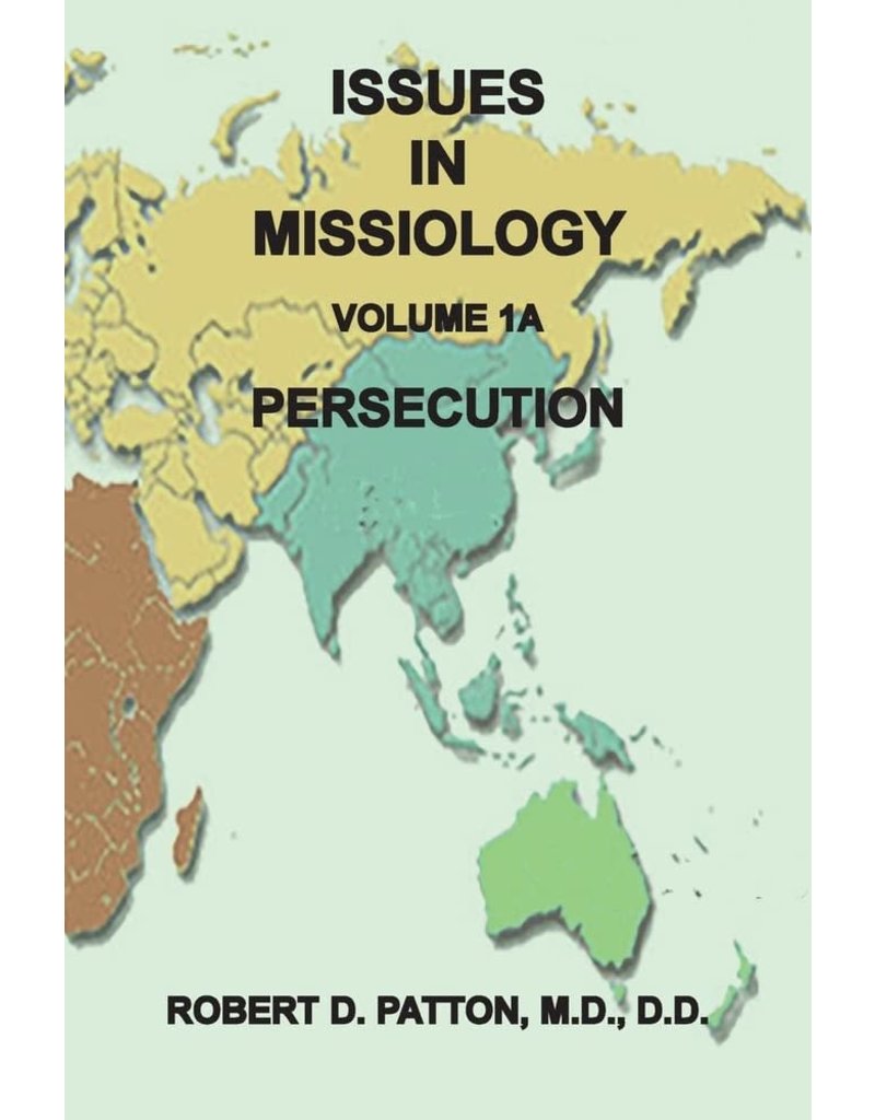 Issues in Missiology, Volume 1, Part 1A: Persecution