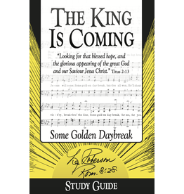 The King Is Coming Study Guide