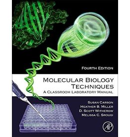 Molecular Biology Techniques A Classroom Laboratory Manual 4th Edition