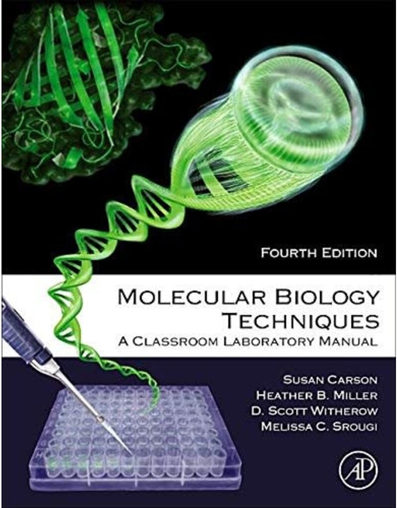 Molecular Biology Techniques A Classroom Laboratory Manual 4th Edition