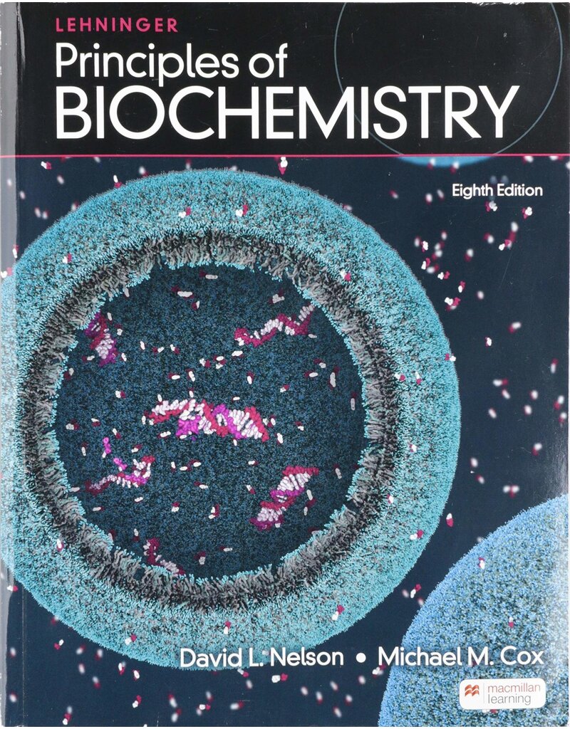 Lehninger Principles of Biochemistry 8th Ed.