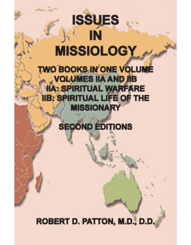 Issues in Missiology Vol. IIA  Spiritual Warfare & IIB Spiritual Life of the Missionary