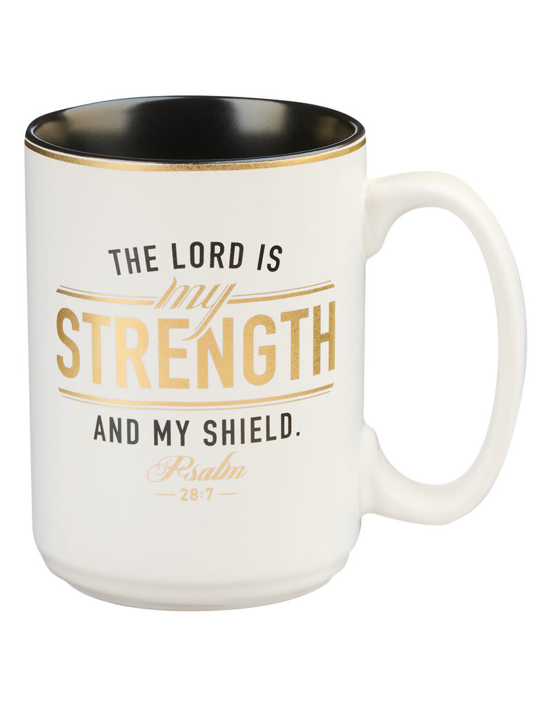 The Lord is my Strength Psalm 28:7 Mug