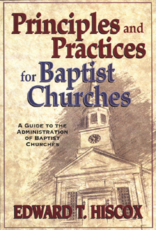 Principles and Practices for Baptist Churches - Crown Bookshop
