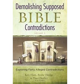Demolishing Supposed Bible Contradictions Volume 2