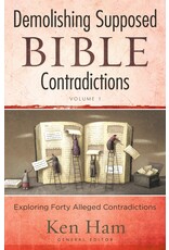 Demolishing Supposed Bible Contradictions Volume 1