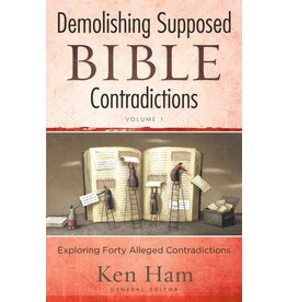 Demolishing Supposed Bible Contradictions Volume 1
