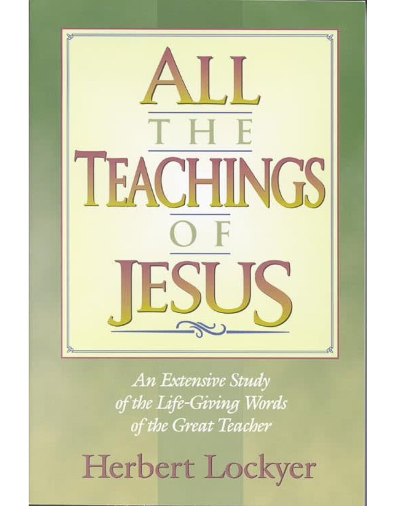 ALL THE TEACHINGS OF JESUS