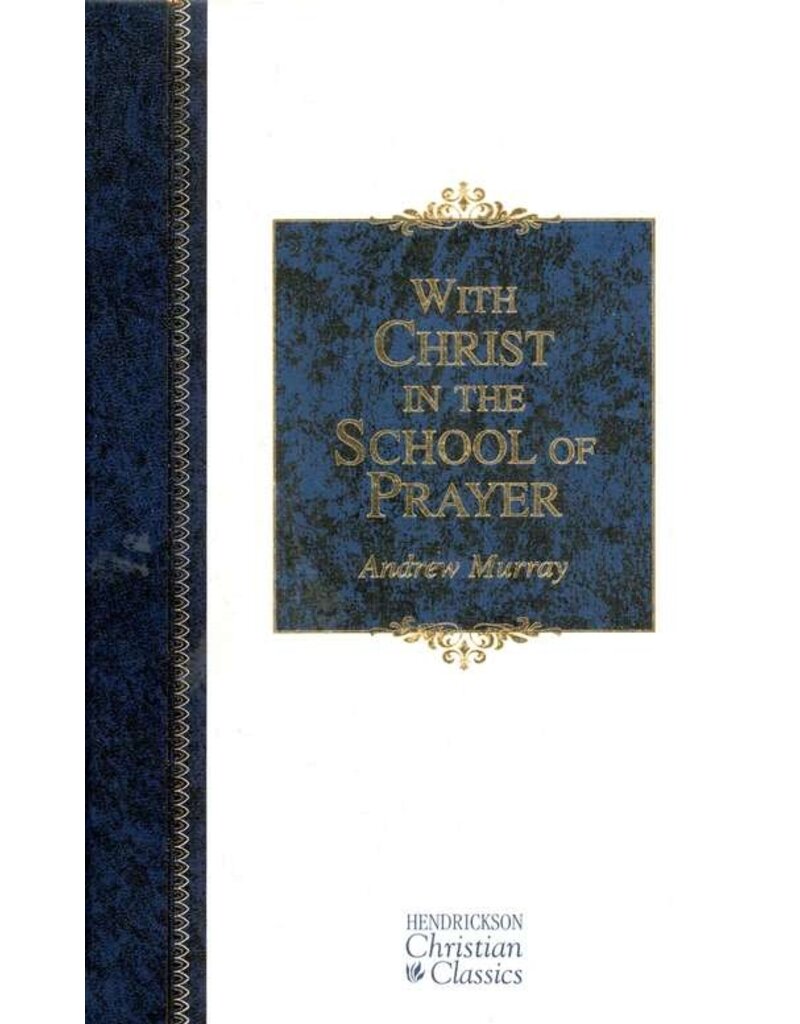 With Christ in the School of Prayer