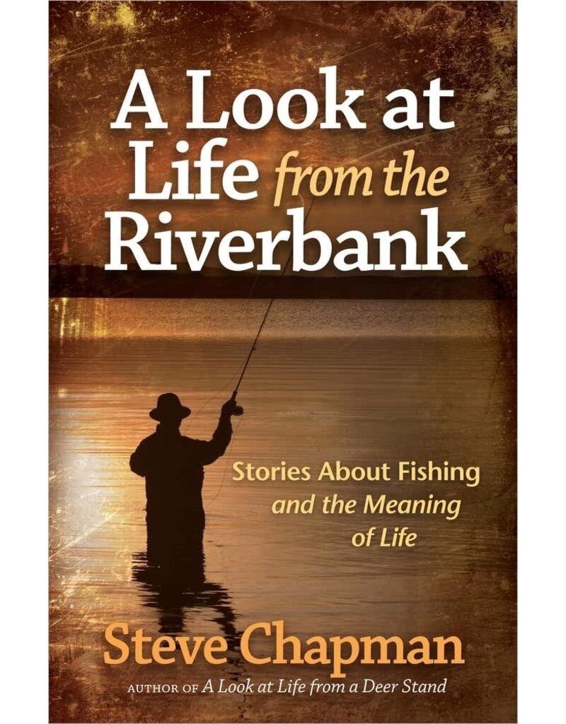 A Look at Life from the Riverbank