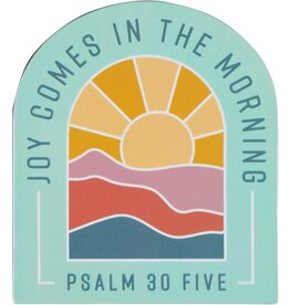 Joy Comes in the Morning Magnet