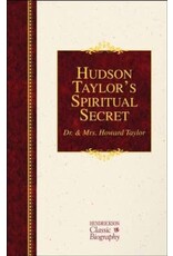 Hudson Taylor's Spiritual Secret