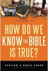 How do we know the Bible is True? Volume 1