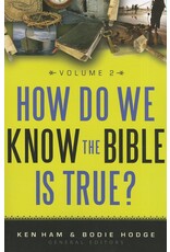 How Do We Know the Bible Is True? Volume 2