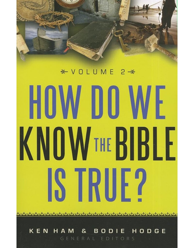 How Do We Know the Bible Is True? Volume 2
