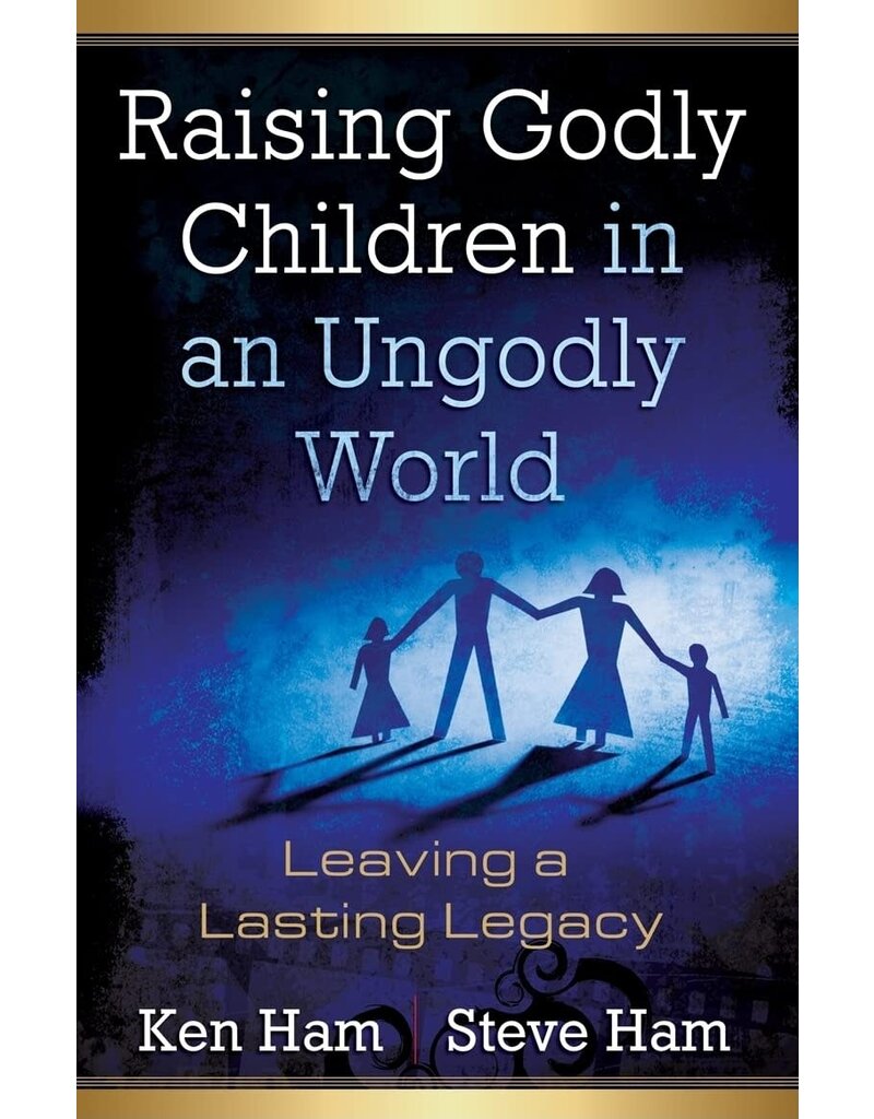 Raising Godly Children in an Ungodly World