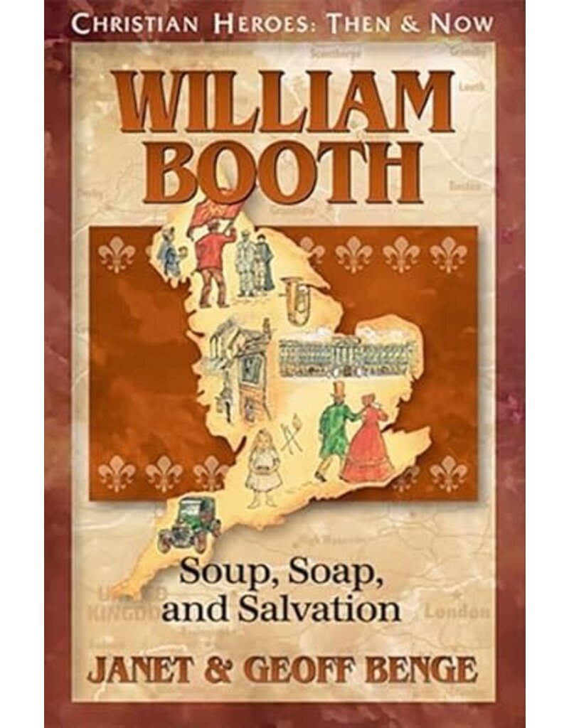 William Booth: Soup, Soap, and Salvation