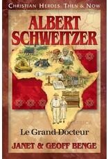 Albert Schweitzer: Le Grand Docteur
