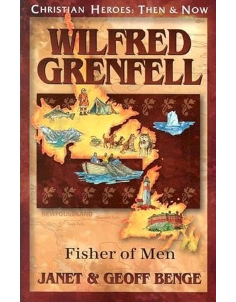 Wilfred Grenfell: Fisher of Men