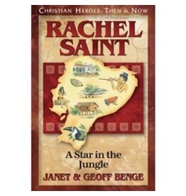Rachel Saint: A Star in the Jungle