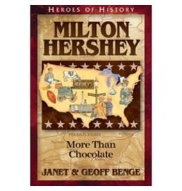 Milton Hershy: More Than Chocolate