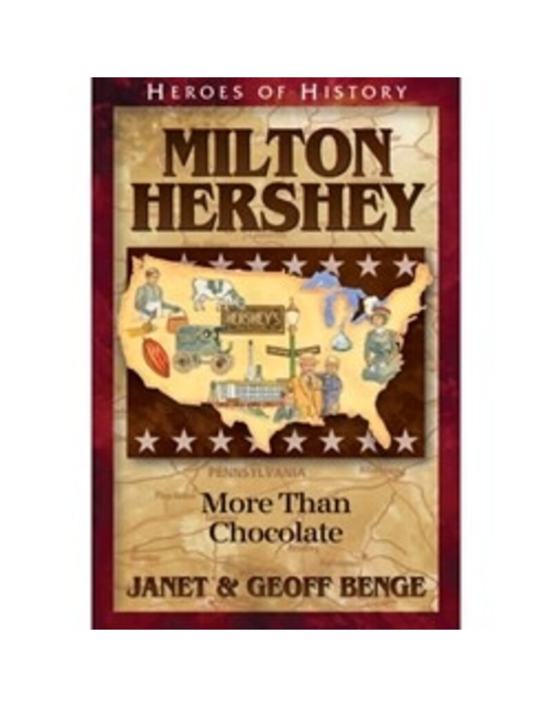 Milton Hershy: More Than Chocolate