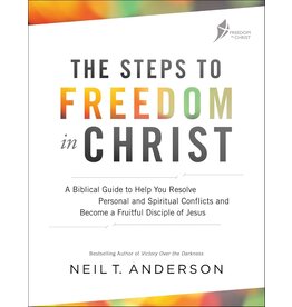 The Steps to Freedom in Christ: A Biblical Guide to Help You Resolve Personal and Spiritual Conflicts and Become a Fruitful Disciple of Jesus