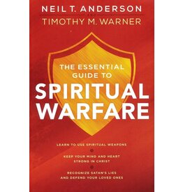 The Essential Guide to Spiritual Warfare