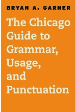 The Chicago Guide to Grammar, Usage, and Punctuation