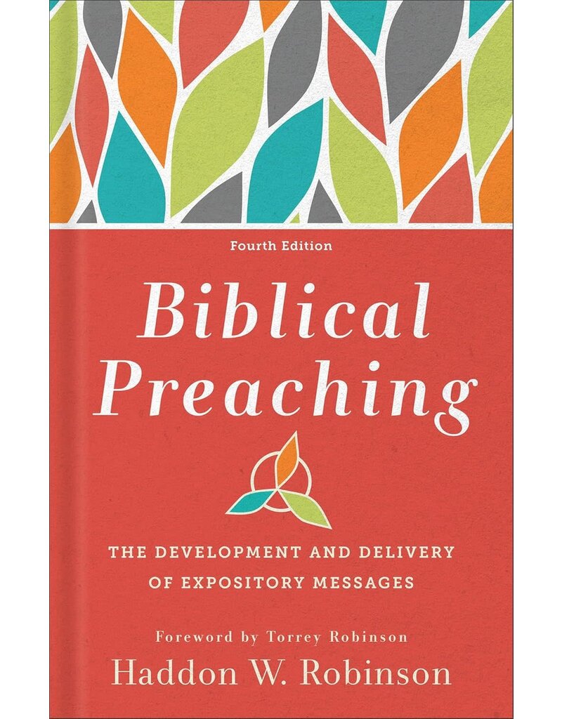 Biblical Preaching 4th Ed.
