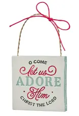 O Come Let Us Adore Him Resin Ornament
