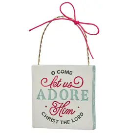 O Come Let Us Adore Him Resin Ornament