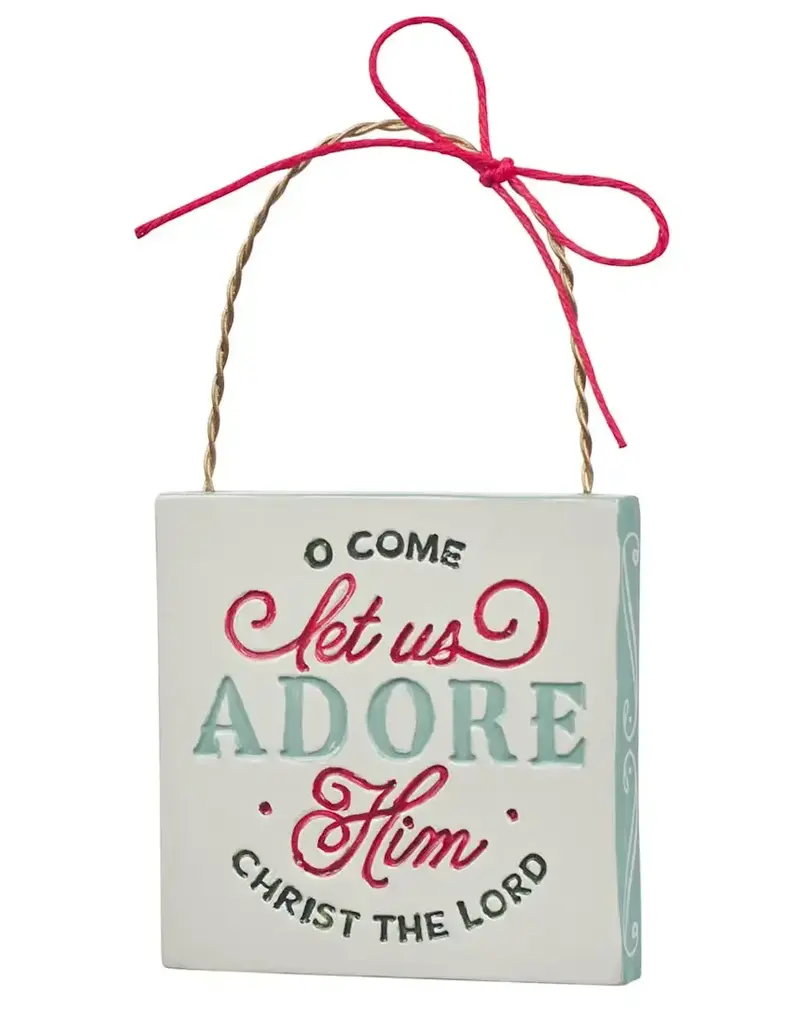 O Come Let Us Adore Him Resin Ornament