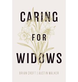 Caring for Widows: Ministering God's Grace