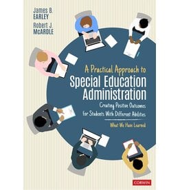 A Practical Approach to Special Education Administration: Creating Positive Outcomes for Students with Different Abilities