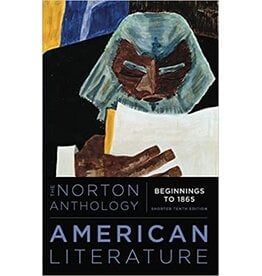 Norton Anthology American Literature Shorter 10th Edition Vol I Beginnings to 1865