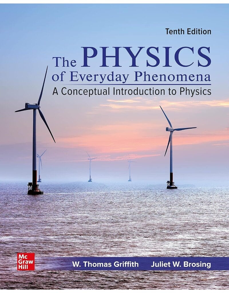 Physics of Everyday Phenomena 10th ed