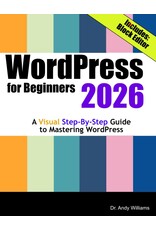WordPress for Beginners 2026: A Visual Step-by-Step Guide to Mastering WordPress