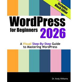 WordPress for Beginners 2026: A Visual Step-by-Step Guide to Mastering WordPress