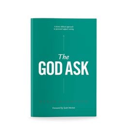 The God Ask: A Fresh, Biblical Approach to Personal Support Raising