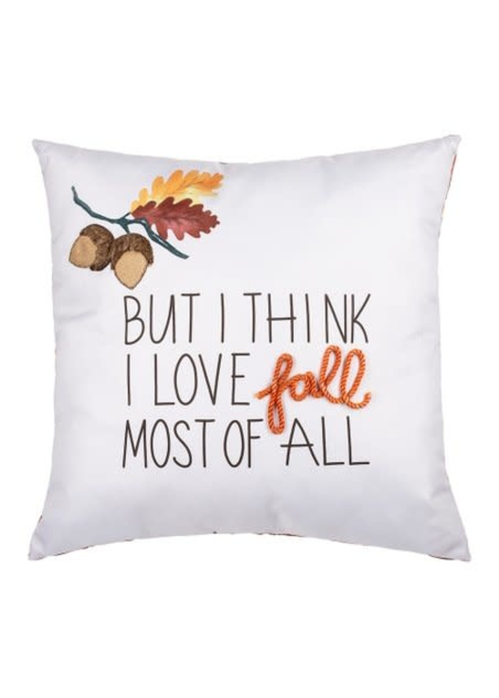 GANZ "BUT I THINK I LOVE FALL MOST OF ALL" ACCENT PILLOW