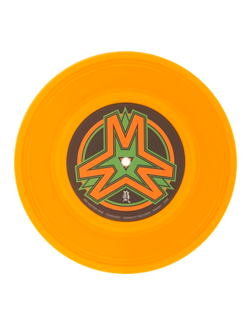 Rawnchy Records MIX MASTER MIKE: CONQUEST 7" SCRATCH RECORD